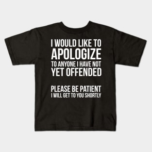 Sarcastic Apology Kids T-Shirt
